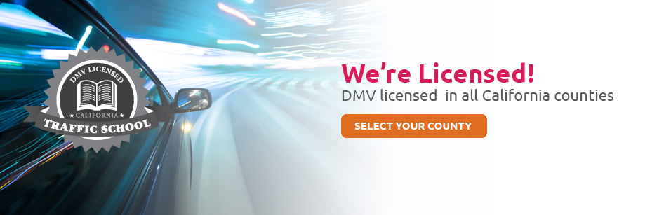 DMV lisenced Traffic School